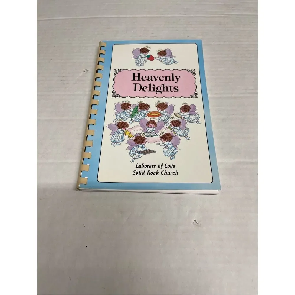 Heavenly Delights Cookbook, Laborers of Love Solid‎ Rock Church A52